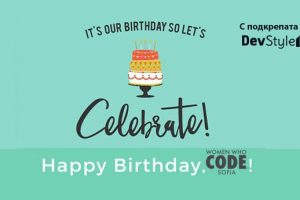 DevStyler на рожден ден на Women Who Code Sofia