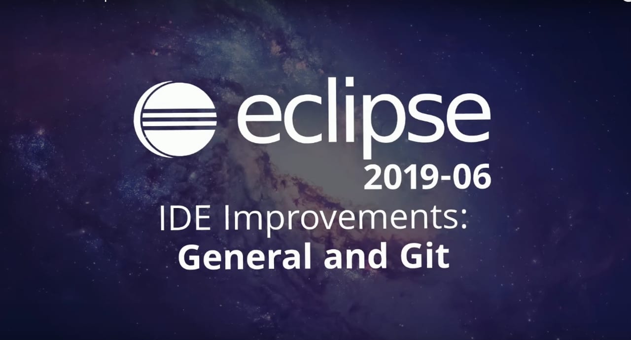 Eclipse 2019-06 увеличава скоростта и комфорта в IDE