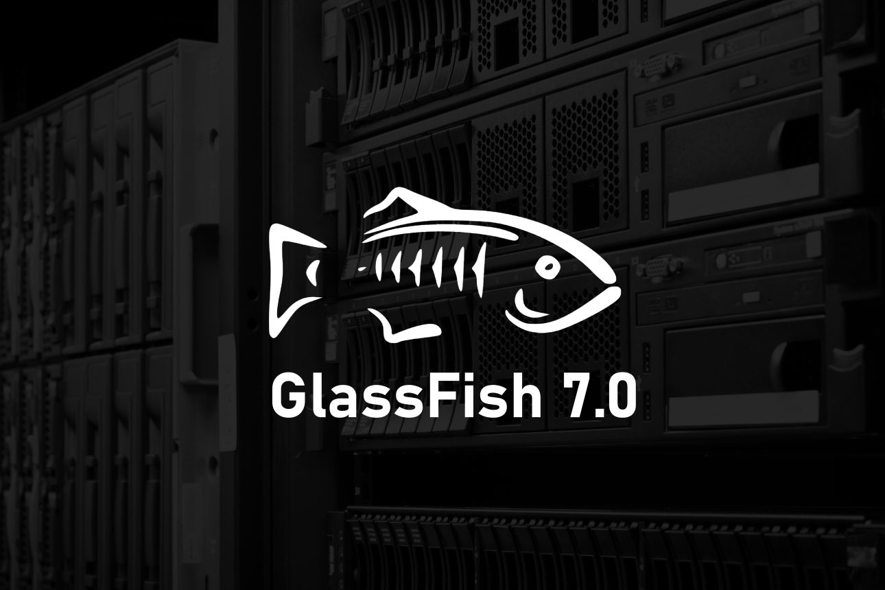 GlassFish 7.0 предлага поддръжка за JDK 17 и Jakarta EE 10