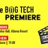 The B(i)G TECH Premiere