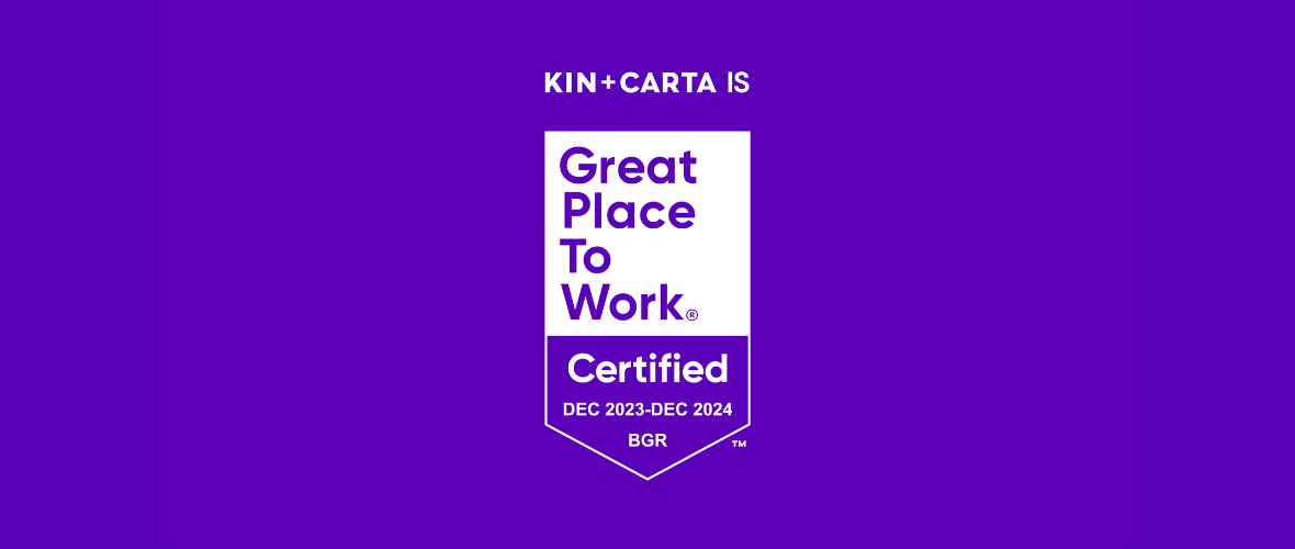 Kin + Carta получи сертификат Great Place To Work за всичките си офиси в 8 държави