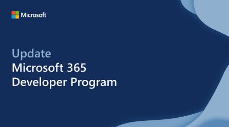 Microsoft представя значителни подобрения в програмата Microsoft 365 Developer Program